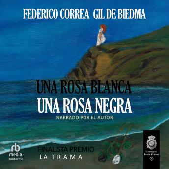 [Spanish] - Una Rosa Blanca. Una Rosa Negra (A White Rose. A Black Rose)