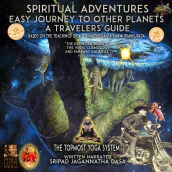 Spiritual Adventures Easy Journey to Other Planets a Travelers Guide