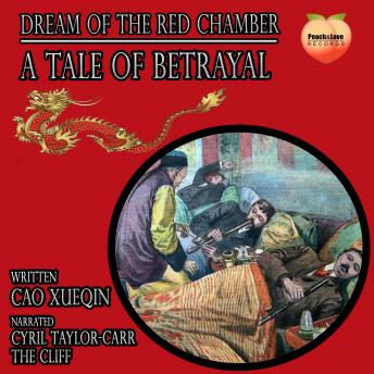 Dream of the Red Chamber: A Tale Of Betrayal