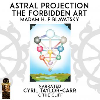Astral Projection: The Forbidden Art