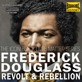 Download Frederick Douglass Revolt & Rebellion by Frederick Douglass