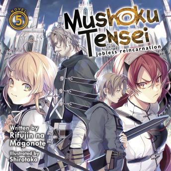 Mushoku Tensei: Jobless Reincarnation (Light Novel) Vol. 5