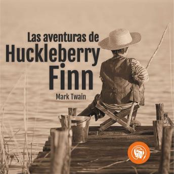 [Spanish] - Las aventuras de Huckleberry Finn