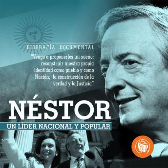 [Spanish] - Néstor, Un líder nacional y pupular