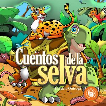 [Spanish] - Cuentos de la Selva