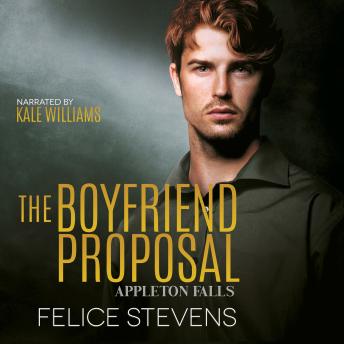 The Boyfriend Proposal: A Fake Dating, Small Town MM Romance