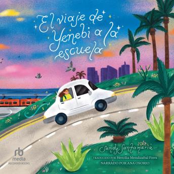 [Spanish] - El viaje de Yenebi a la escuela (Yenebi's Drive to School)