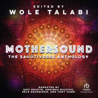 Mothersound: The Sauútiverse Anthology