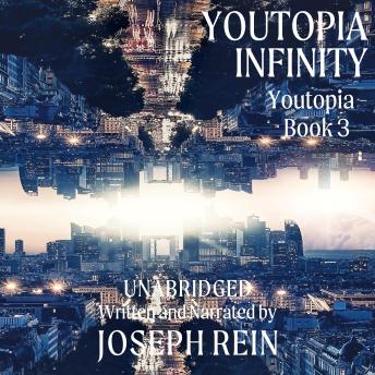 Youtopia Infinity: A Techno-Thriller