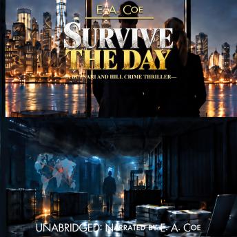Survive the Day: A Butnari and Hill Crime Thriller