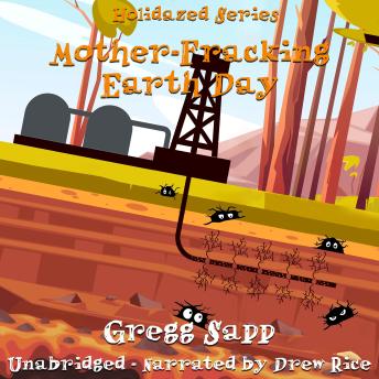 Mother-Fracking Earth Day