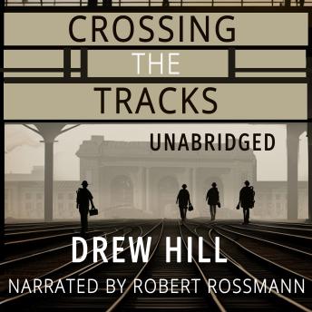 Download Crossing the Tracks by Drew Hill