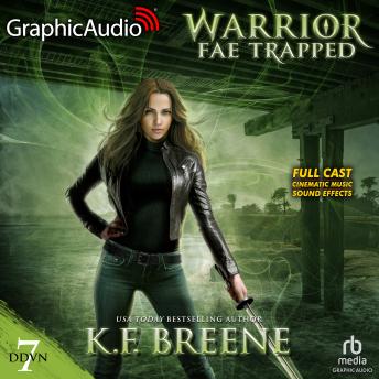 Warrior Fae Trapped [Dramatized Adaptation]: Demon Days, Vampire Nights World 7