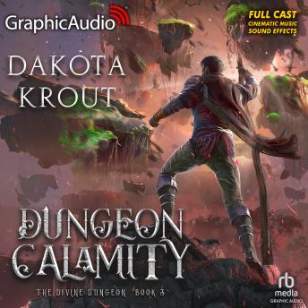 Dungeon Calamity [Dramatized Adaptation]: Divine Dungeon 3