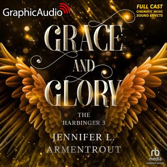 Grace and Glory [Dramatized Adaptation]: The Harbinger 3