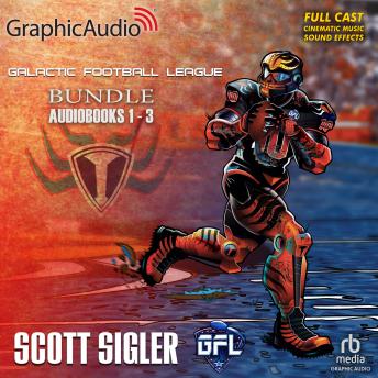 Galactic Football League 1-3 Bundle [Dramatized Adaptation]: Galactic Football League