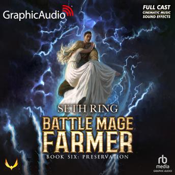 Preservation [Dramatized Adaptation]: Battle Mage Farmer 6
