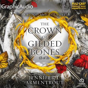 The Crown of Gilded Bones (2 of 2) [Dramatized Adaptation]: Blood and Ash 3