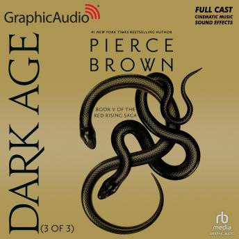 Dark Age (3 of 3) [Dramatized Adaptation]: Red Rising 5