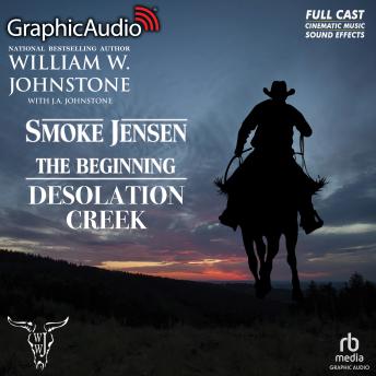 Desolation Creek [Dramatized Adaptation]: Smoke Jensen, The Beginning 5