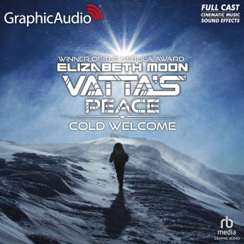 Cold Welcome [Dramatized Adaptation]: Vatta’s Peace 1