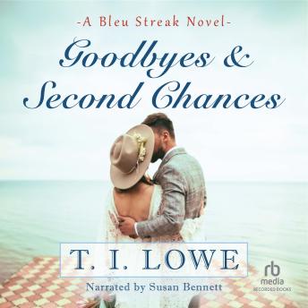 Goodbyes & Second Chances