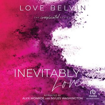 Inevitably Love.