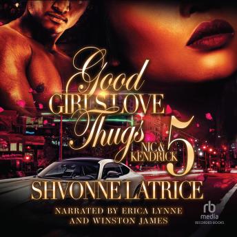 Download Good Girls Love Thugs 5: Nic  Kendrick by Shvonne Latrice