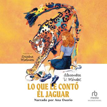 [Spanish] - Lo que le contó el jaguar