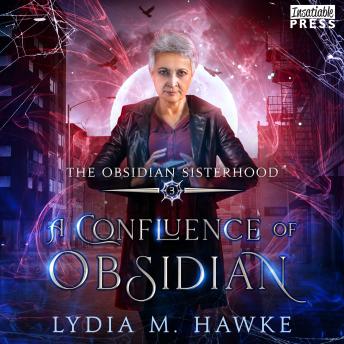 A Confluence of Obsidian: Obsidian Sisterhood