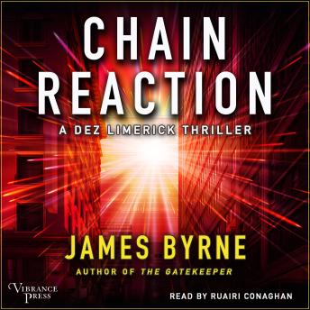 Chain Reaction: A Dez Limerick Thriller