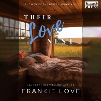 Their Love Nest: The Men of Evergreen Mountain