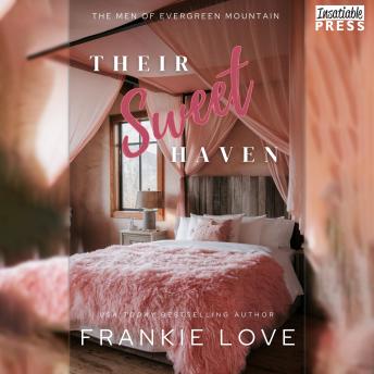 Their Sweet Haven: The Men of Evergreen Mountain