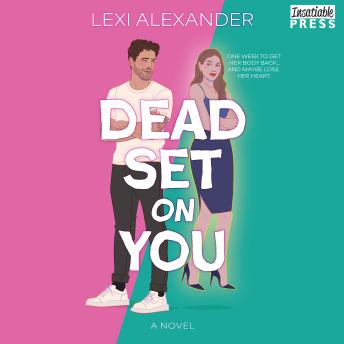Dead Set on You: A Novel