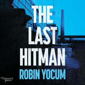 The Last Hitman: A Novel