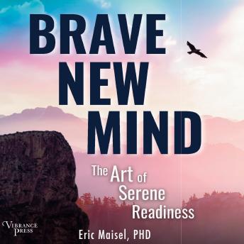 Brave New Mind: The Art of Serene Readiness