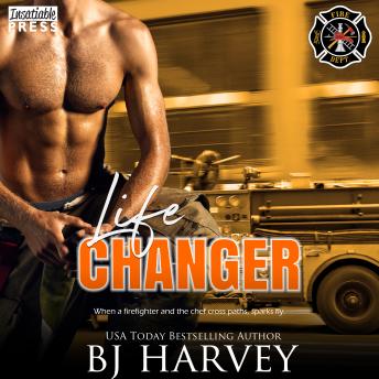 Life Changer: A Single Dad Firefighter Rom Com