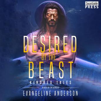 Desired by the Beast: Beasts of the Kindred
