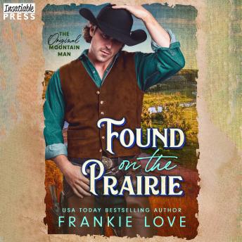 Found on the Prairie: The Original Mountain Man, Book Four
