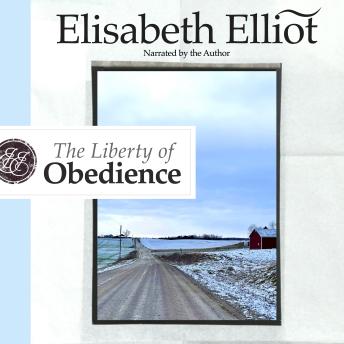 The Liberty of Obedience: Some Thoughts on Christian Conduct and Service