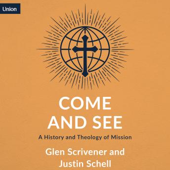Come and See: A History and Theology of Mission