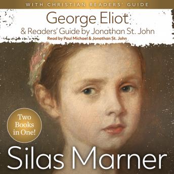 Silas Marner with A Christian Readers' Guide: Two Books in One!