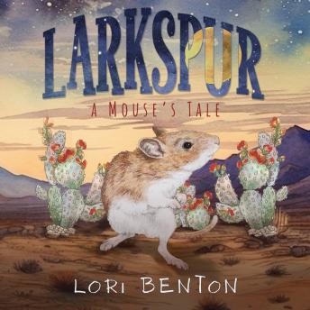 Larkspur: A Mouse's Tale