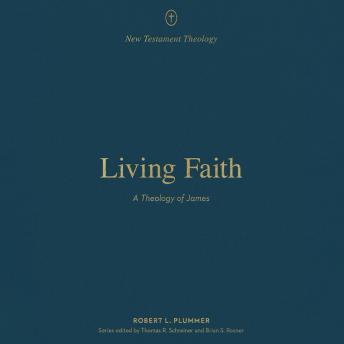 Living Faith: A Theology of James