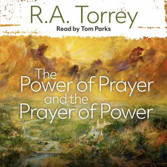 The Power of Prayer and the Prayer of Power
