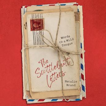 The Scuttlebutt Letters: Words to a Wild Tongue