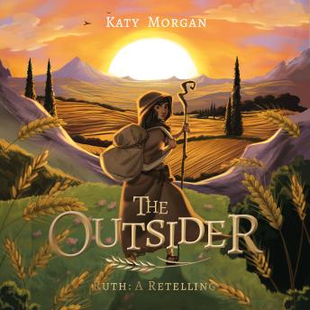 The Outsider: Ruth: A Retelling