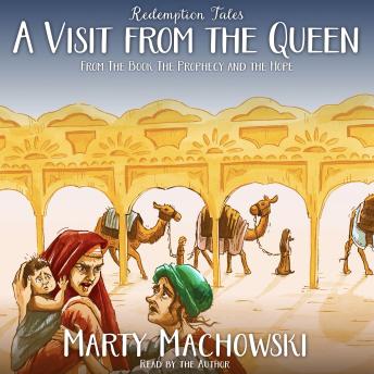 A Visit from the Queen: A Redemption Tale
