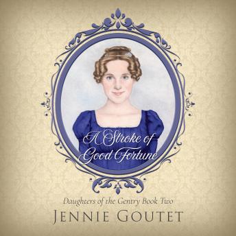 A Stroke of Good Fortune: A Regency Romance