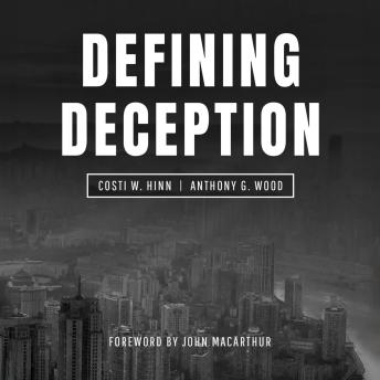 Defining Deception: Freeing the Church from the Mystical-Miracle Movement